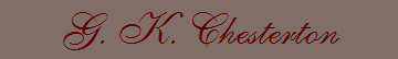 G. K. Chesterton
