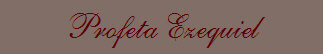 Profeta Ezequiel