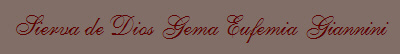 Sierva de Dios Gema Eufemia Giannini